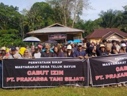 Lebih dari 500 Masyarakat Desa Teluk Bayur Sampaikan Pernyataan Sikap, Minta Negara CABUT IZIN PT. PTS